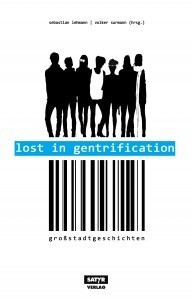 Lehmann, Sebastian/Surmann, Volker (Hrsg.): Lost in Gentrification (Anthologie)