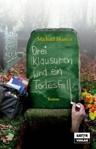 Marten, Michael: Drei Klausuren und ein Todesfall (Roman)