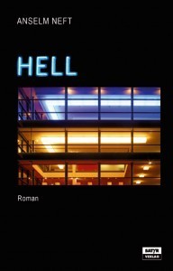 Neft, Anselm; Hell (Roman)