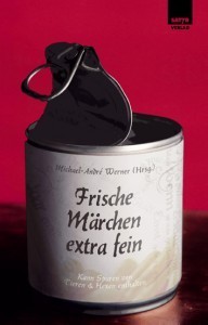 Werner, Michael-André (Hrsg.): Frische Märchen extra fein (Anthologie)