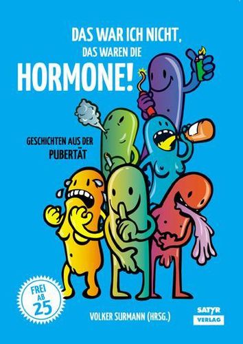 Surmann, Volker (Hrsg.): Das war ich nicht, das waren die Hormone! Geschichten aus der Pubertät